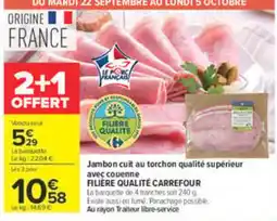 Carrefour Jambon cuit au torchon qualité supérieur offre