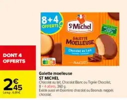 Carrefour ST MICHEL Galette moelleuse offre