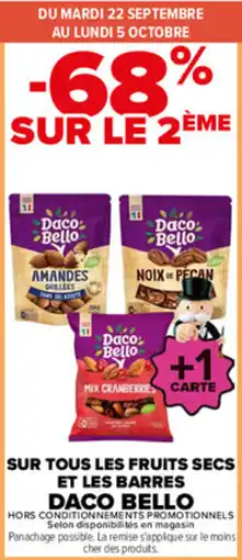 Carrefour Daco Bello sur tous les fruits secs et les barres offre