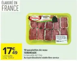 Carrefour TENDRIADE Paupiettes de veau offre