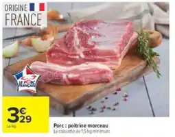 Carrefour Le Porc Français poitrine morceau offre
