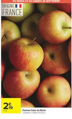 Carrefour Pomme Coeur de Reine offre
