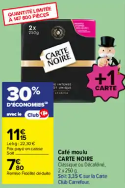 Carrefour CARTE NOIRE Café moulu offre