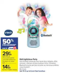 Carrefour vtech Kidi Lightshow Party offre