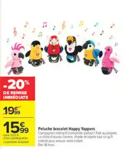 Carrefour Happy Yappers Peluche bracelet offre