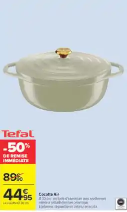 Carrefour Tefal Cocotte Air offre
