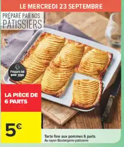 Carrefour Tarte fine aux pommes offre