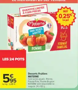 Carrefour MATERNE Desserts Fruitiers offre