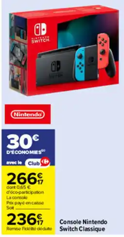 Carrefour Nintendo Switch Classique offre
