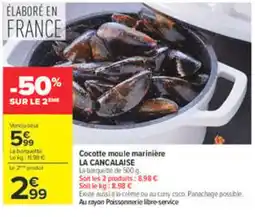 Carrefour LA CANCALAISE Cocotte moule marinière offre