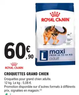 E.Leclerc Jardi ROYAL CANIN CROQUETTES GRAND CHIEN offre
