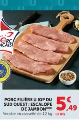 Hyper U Le Porc Français Escalope de Jambon offre