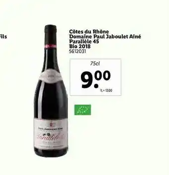 Lidl Côtes Du Rhône Domaine Paul Jaboulet Aîné Parallèle 45 Bio 2018 offre