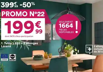 BUT Table L.120 + 2 allonges lorena offre