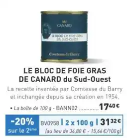 Comtesse du Barry CANARD LE BLOC DE FOIE GRAS offre