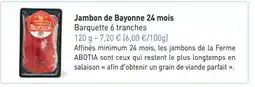 Comtesse du Barry Jambon de Bayonne 24 mois offre