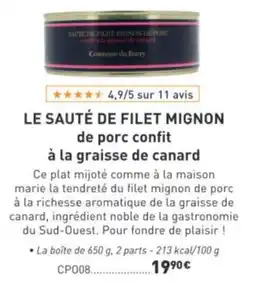 Comtesse du Barry Comtesse du Barry Sauté de filet mignon de porc confit à la graisse de canard offre