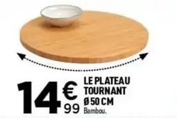Centrakor Bambou LE PLATEAU TOURNANT offre