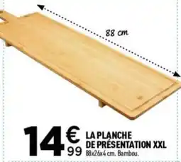 Centrakor LA PLANCHE DE PRÉSENTATION XXL offre