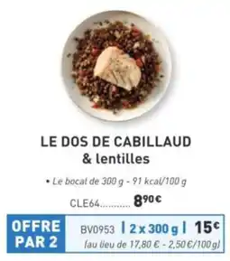Comtesse du Barry LE DOS DE CABILLAUD & lentilles offre