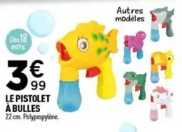 Centrakor LE PISTOLET À BULLES offre