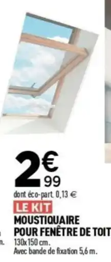 Centrakor LE KIT MOUSTIQUAIRE POUR FENÊTRE DE TOIT offre