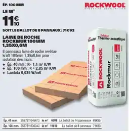Brico Dépôt ROCKWOOL Laine de roche Rockmur 100mm offre