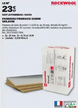 Brico Dépôt ROCKWOOL Panneau Firerock 30MM offre
