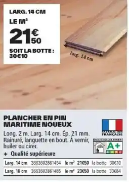 Brico Dépôt PLANCHER EN PIN MARITIME NOUEUX offre