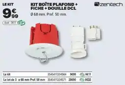 Brico Dépôt zenitech KIT BOÎTE PLAFOND + FICHE + DOUILLE DCL offre