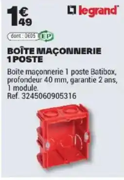 Brico Dépôt Legrand Boîte maçonnerie 1 poste offre