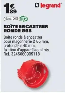 Brico Dépôt Legrand Boîte encastrer ronde Ø65 offre