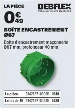 Brico Dépôt DEBFLEX BOÎTE ENCASTREMENT offre