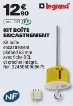 Brico Dépôt Legrand Kit boîte encastrerment offre