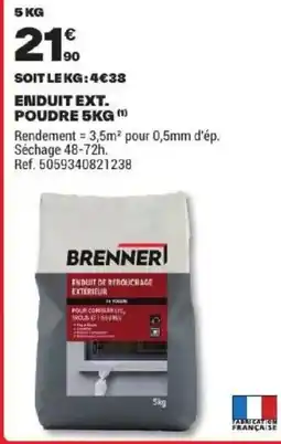 Brico Dépôt BRENNER ENDUIT DE RÉBOUCHAGE EXTERIEUR offre