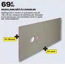 Brico Dépôt HABILLAGE BÂTI À CARRELER offre