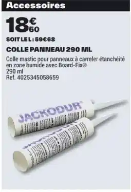 Brico Dépôt Colle panneau offre