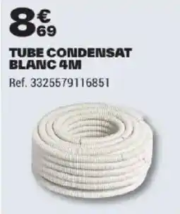 Brico Dépôt TUBE CONDENSAT BLANC offre