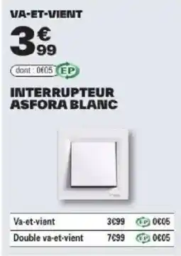 Brico Dépôt VA-ET-VIENT INTERRUPTEUR ASFORA BLANC offre