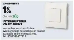Brico Dépôt INTERRUPTEUR VA-ET-VIENT offre