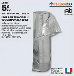 Brico Dépôt THERMEO ISOLANT MINCE ALU offre