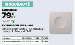 Brico Dépôt INEA Extracteur offre