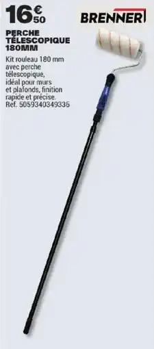 Brico Dépôt BRENNERI PERCHE TÉLESCOPIQUE 180MM offre