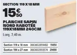 Brico Dépôt PLANCHE SAPIN NORD RABOTÉE offre