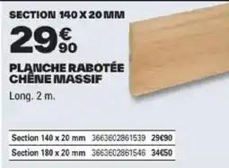 Brico Dépôt CHÊNE MASSIF offre
