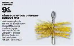 Brico Dépôt HÉRISON NYLON D.150 MM offre