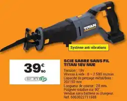 Brico Dépôt TITAN SCIE SABRE SANS FIL offre