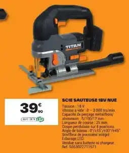 Brico Dépôt TITAN SCIE SAUTEUSE 18V NUE offre