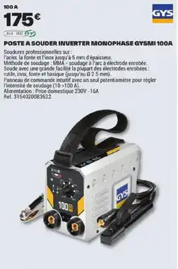 Brico Dépôt GYSMI POSTE A SOUDER INVERTER MONOPHASE offre