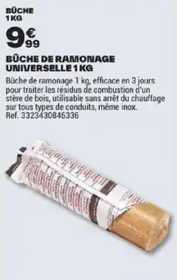 Brico Dépôt BÛCHE DE RAMONAGE UNIVERSELLE offre